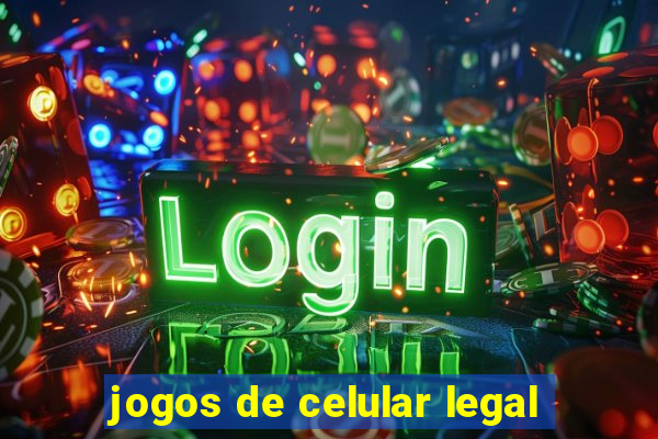 jogos de celular legal